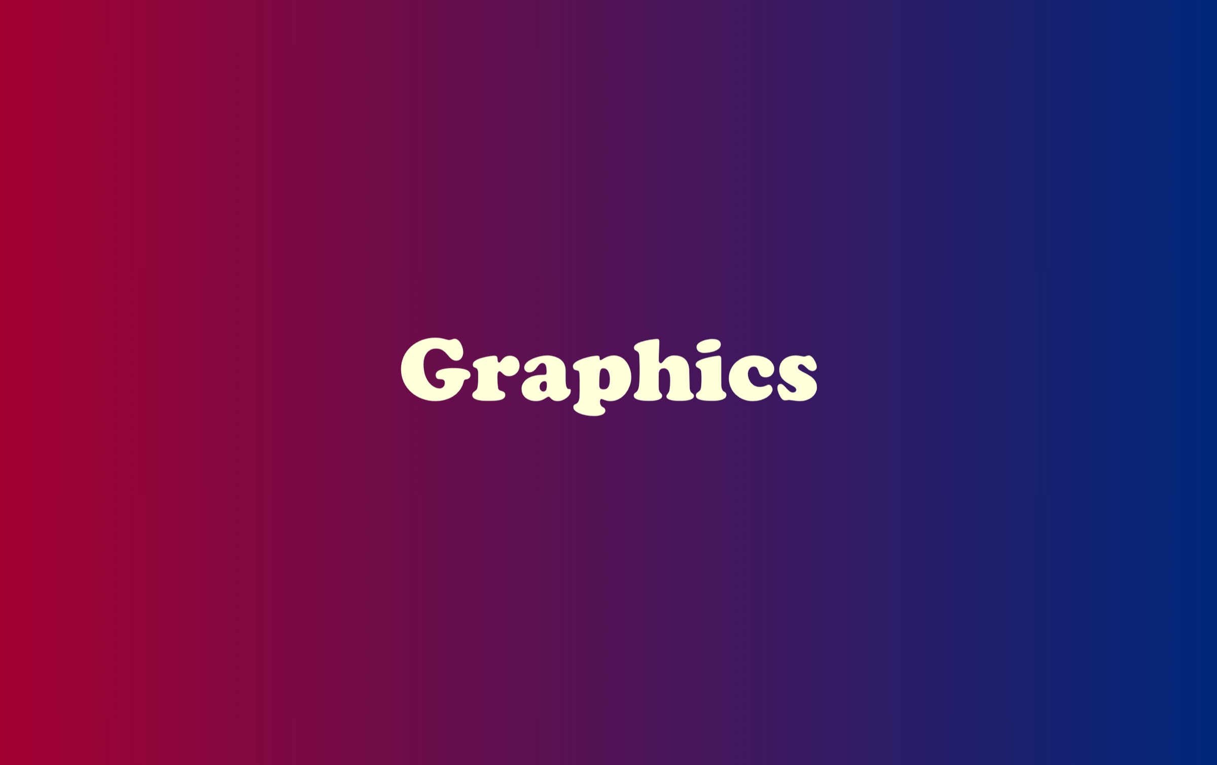 Graphics